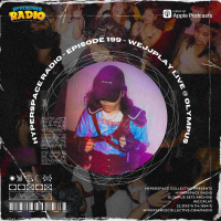 #199 - Hyperspace Radio - WEJJPLAY Live @ Olympus