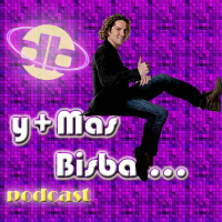 Y más Bisbal Podcast Episodio 12