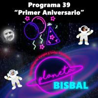 39 Planeta Bisbal. Primer aniversario