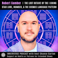 Robert Comber | The Lost Octave of the I Ching: Star Lore, Number, amp The Cosmic Language Pattern