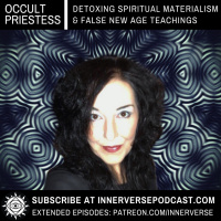 Occult Priestess | Detoxing Spiritual Materialism amp False New Age Teachings