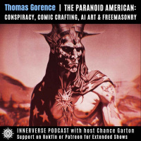 Thomas Gorence | The Paranoid American: Conspiracy, Comic Crafting, AI Art amp Freemasonry