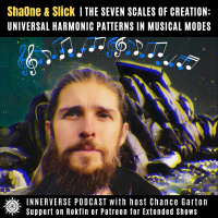 ShaOne amp Slick | The Seven Scales of Creation: Universal Harmonic Patterns In Musical Modes