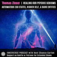 Thomas Zinser | Healing Our Psychic Schisms: Autonomous Ego States, Higher Self, amp Dark Entities