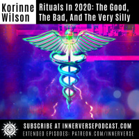 Korinne Wilson | Rituals in 2020: The Good, The Bad, amp The Very Silly