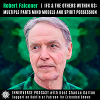 Robert Falconer | IFS amp The Others Within Us: Multiple Parts Models of Mind and Spirit Possession