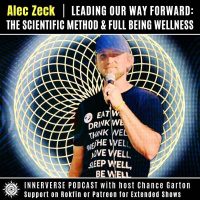 Alec Zeck | Leading Our Way Forward: The Scientific Method amp Full Being Wellness