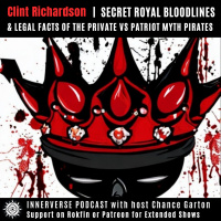 Clint Richardson | Secret Royal Bloodlines amp Legal Facts of the Private vs. Patriot Myth Pirates