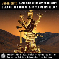 Jason Quitt | Sacred Geometry Keys to the Gods, Gates of the Annunaki amp Universal Mythology