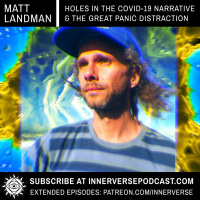 Matt Landman | Holes In The COVID-19 Narrative amp The Great Panic Distraction