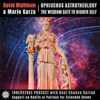 David Mathisen amp Mario Garza | Ophiuchus Astrotheology: The Wisdom Gate to Higher Self