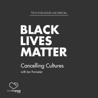 Black Lives Matter Special - Cancelling Cultures with Ian Forrester