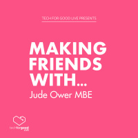 Making Friends With... Jude Ower MBE