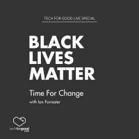 Black Lives Matter Special - Time For Change with Ian Forrester
