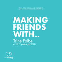 Making Friends With... Trine Falbe at UX Copenhagen 2020