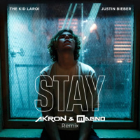 Justin Bieber, The Kid Laroi - Stay (Akron  Magno Remix)