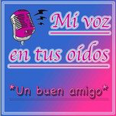 Mi Voz En Tus Oídos