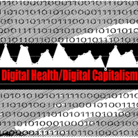 Digital Health/Digital Capitalism Episode 6 Liz McFall