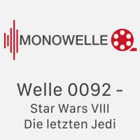 Welle 0092 - Star Wars VIII Die letzten Jedi