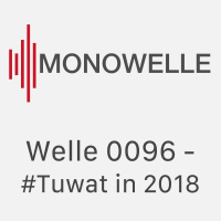 Welle 0096 - Tuwat in 2018