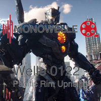 Welle 0122 - Pacific Rim Uprising