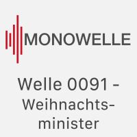 Welle 0091 - Weihnachtsminister