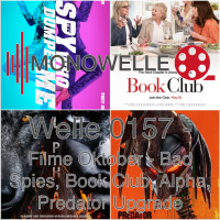 Welle 0157 - Filme Oktober - Bad Spies, Book Club, Alpha, Predator Upgrade