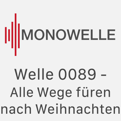 Monowelle