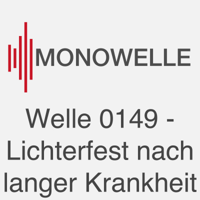 Monowelle