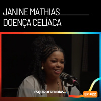 Doença celíaca com Janine Mathias