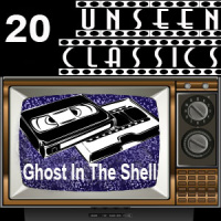 Unseen Classics 20: Ghost In The Shell