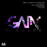 Anna V. - Heart Of A Dying Star (Sisko Electrofanatik Cosmic Remix)[Gain]