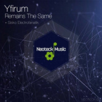 Yfirum - Remains The Same (Sisko Electrofanatik Remix)