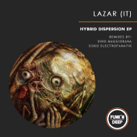 Lazar (IT) Force Dispersion (Sisko Electrofanatik Remix) FunknDeep
