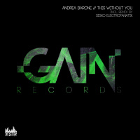 Andrea Barone - This Without You (Sisko Electrofanatik Remix) [Gain] Cut
