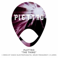 Plettro - The Thing (Sisko Electrofanatik Remix) PLETTRO