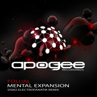 FOLUAL - Mental Expansion (Sisko Electrofanatik Remix)[Apogee]