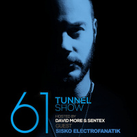 61 Tunnel Show - Special Guest Sisko Electrofanatik
