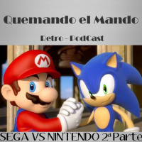 Quemando el Mando Programa 95 - Sega vs Nintendo 2ª Parte