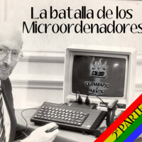 Quemando el Mando Programa 94 - La Batalla de los Microordenadores 2ª Parte