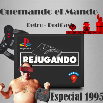 Quemando El Mando Retro-podcast