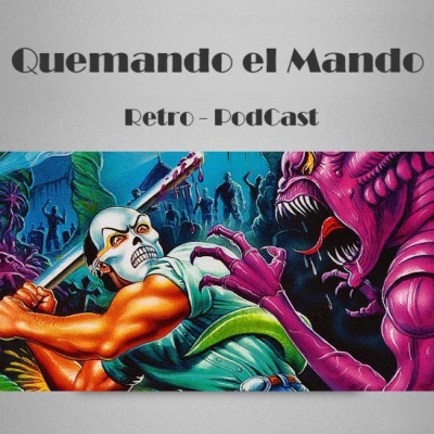 Quemando El Mando Retro-podcast