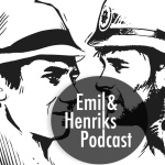 Emil Och Henriks Podcast