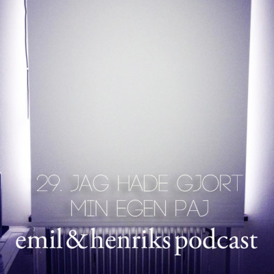 Emil Och Henriks Podcast