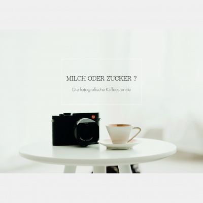 Milch Oder Zucker? - Die Fotografische Kaffeestunde