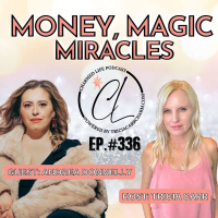 337: Money, Magic, Miracles with Andrea Donnelly, Money Witch, Business Mentor, Quantum Sound Healer