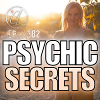 382: Psychic Abilities, Manifestation + Service | Your Spiritual Foundation