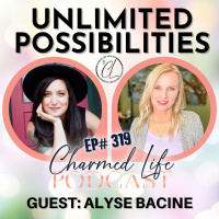 319: Infinite Possibilities by Following Your Intuition with Alyse Bacine