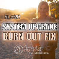 397: Burnt Out Guide? This Time Is Different – You Need an Upgrade