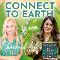 259: Root  Ritual: Timeless Ways to Connect with Land, Lineage, Community, and the Earth | Becca Piastrelli